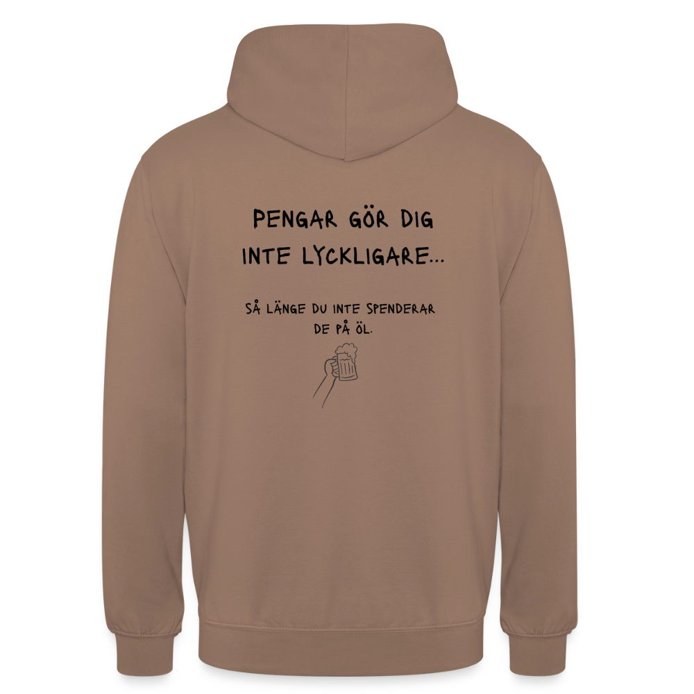 Pengar gör dig inte lyckligare så länge du inte spenderar de på öl Hoodie Unisex - mocka