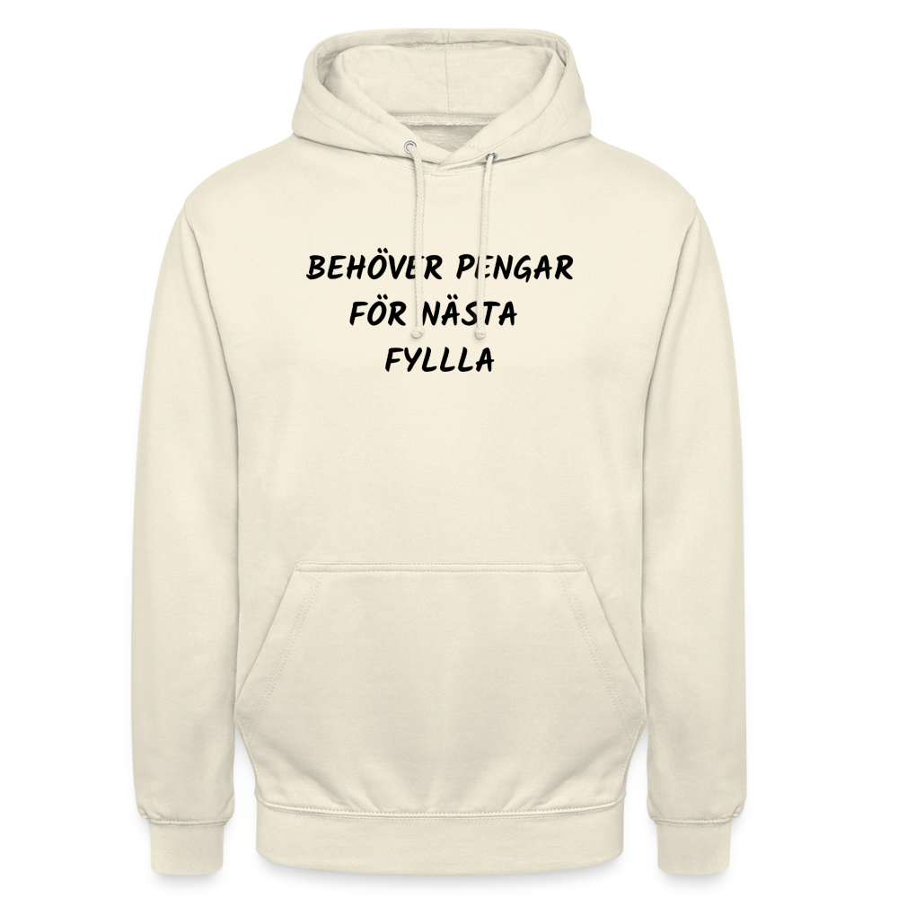 Behöver pengar för nästa fylla Hoodie Unisex - vaniljmilkshake