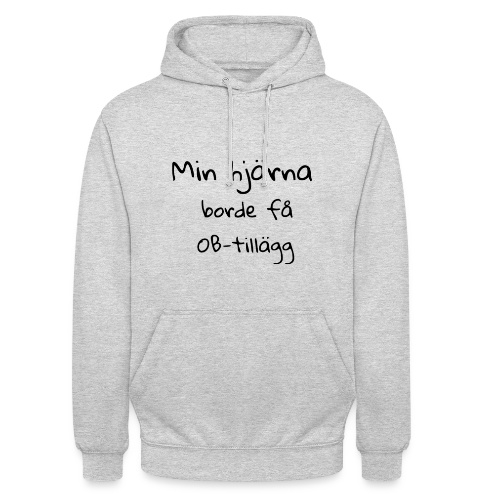Min hjärna borde få OB-tillägg Hoodie Unisex - ljusgråmelerad