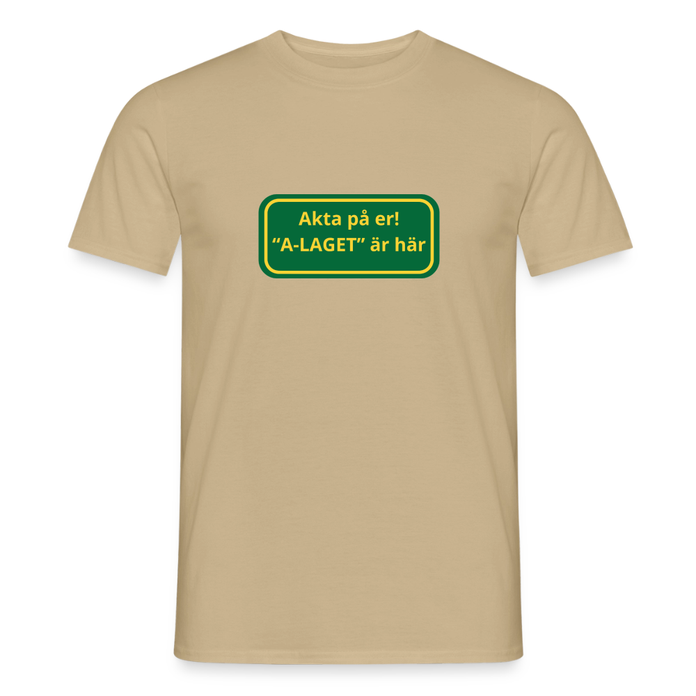 Akta på er A-laget är här T-shirt herr - sandbeige