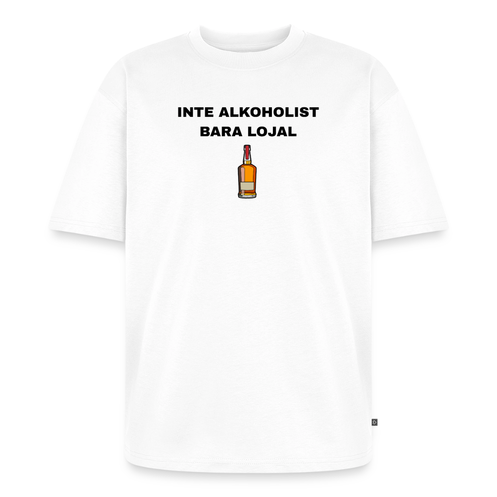 Inte alkoholist bara lojal Oversized premium-T-shirt unisex - vit