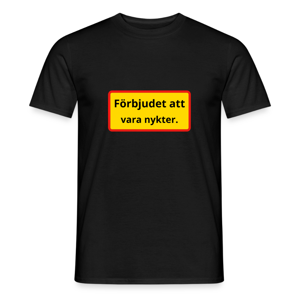 Förbjudet att vara nykter T-shirt Herr - svart
