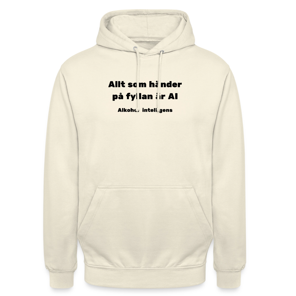 Allt som händer på fyllan är AI (Alkohol intelligens) Hoodie Unisex - vaniljmilkshake