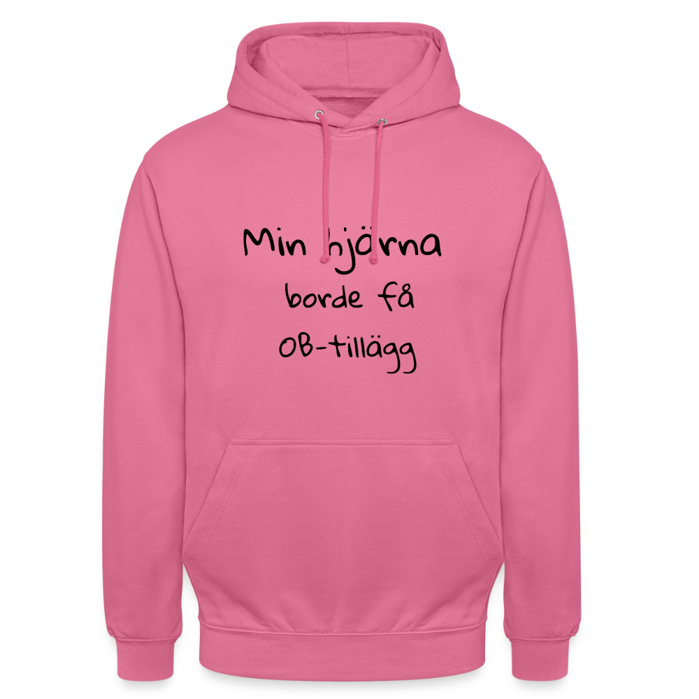 Min hjärna borde få OB-tillägg Hoodie Unisex - rosa