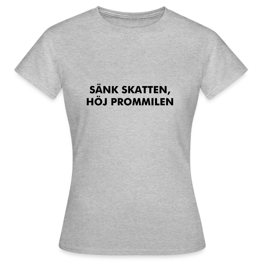 Sänk skatten, höj promillen T-shirt Dam - gråmelerad