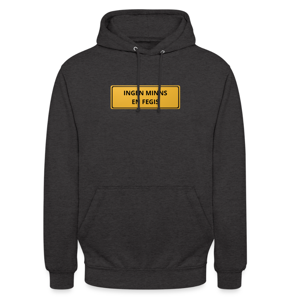 Ingen minns en fegis Hoodie Unisex - kolgrå