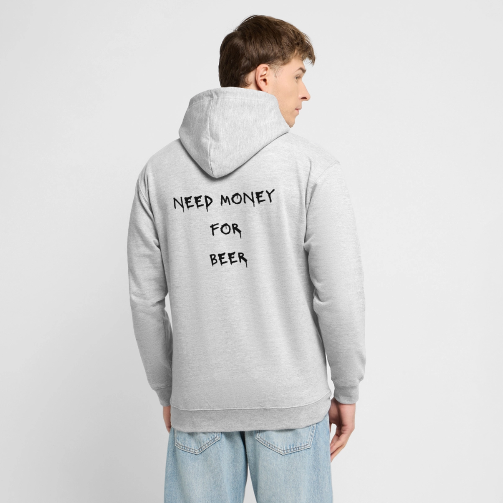 Need money for beeer Hoodie Unisex - ljusgråmelerad