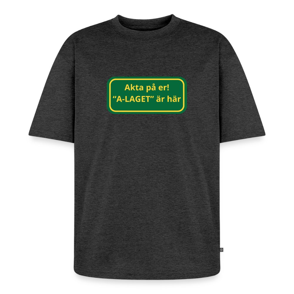 Akta på er A-laget är här oversized premium-T-shirt unisex - antracitmelerad