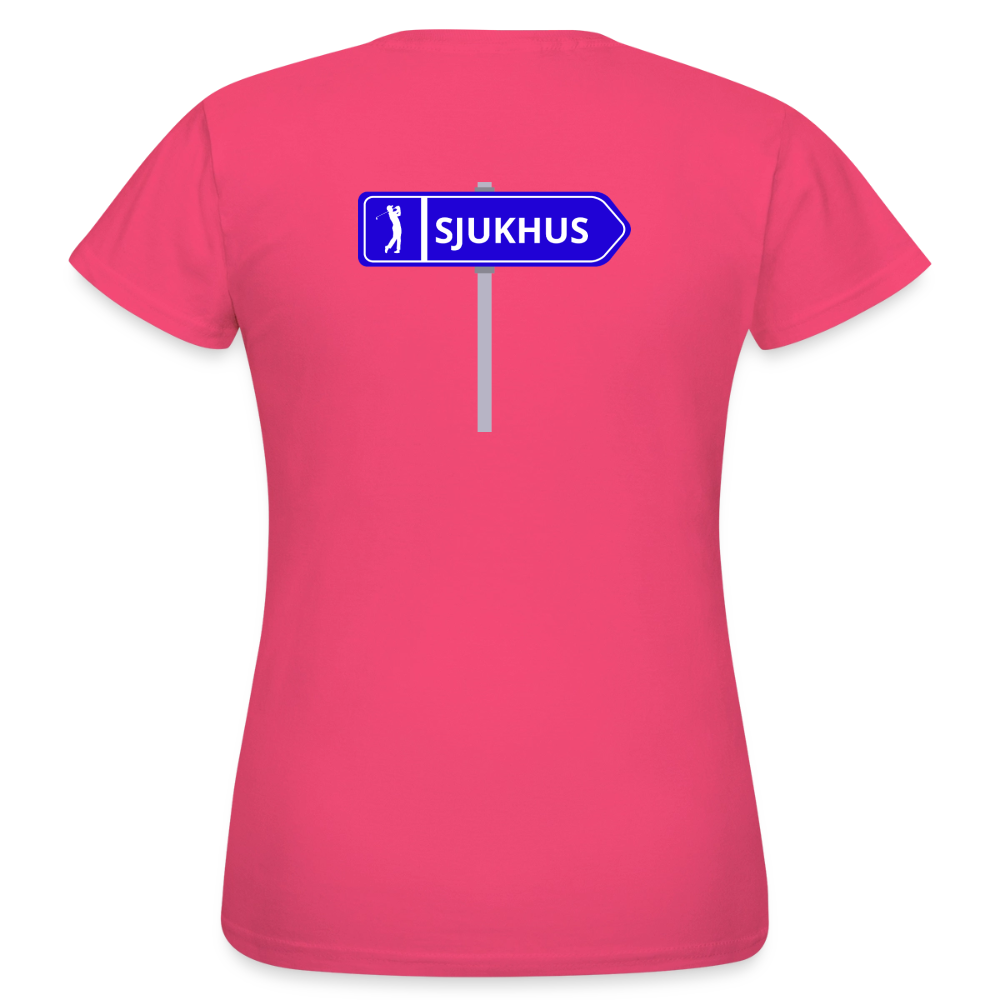 Sjukhus skylt T-shirt dam - azalea