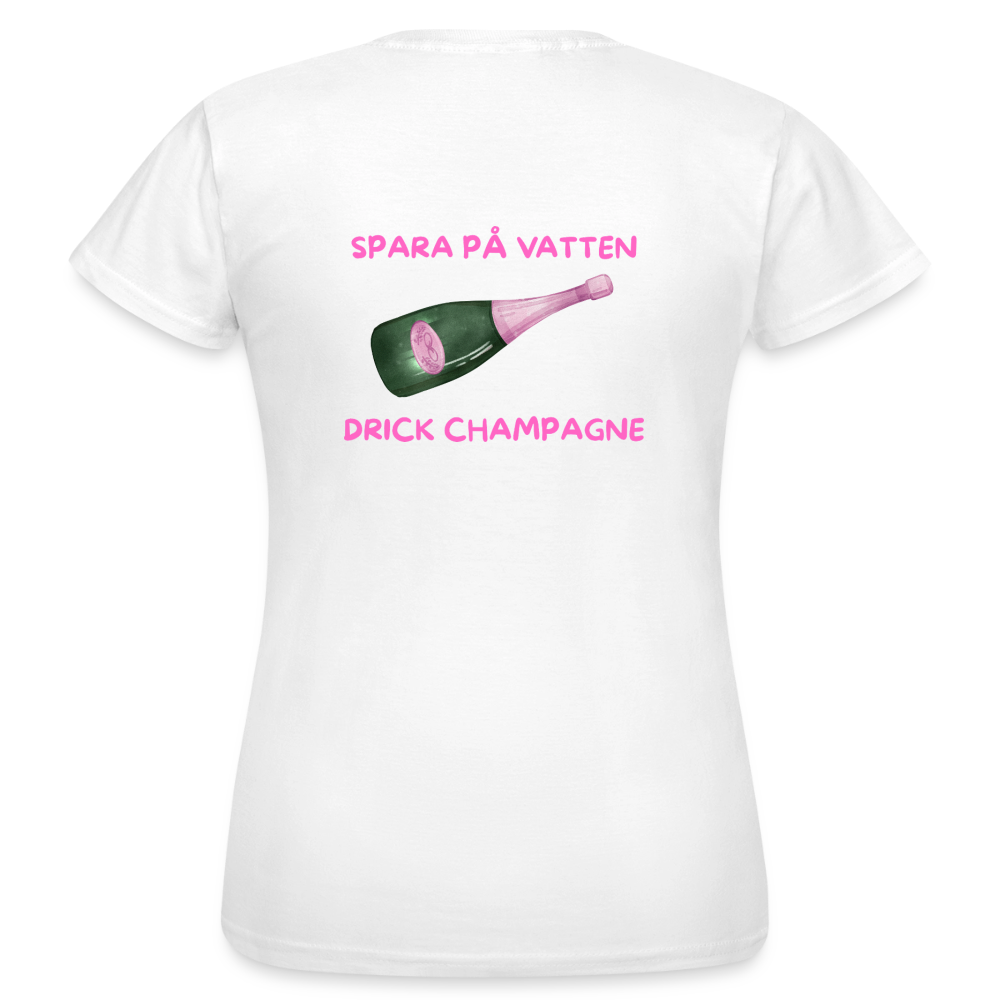 Spara på vatten, drick champagne T-shirt Dam - vit