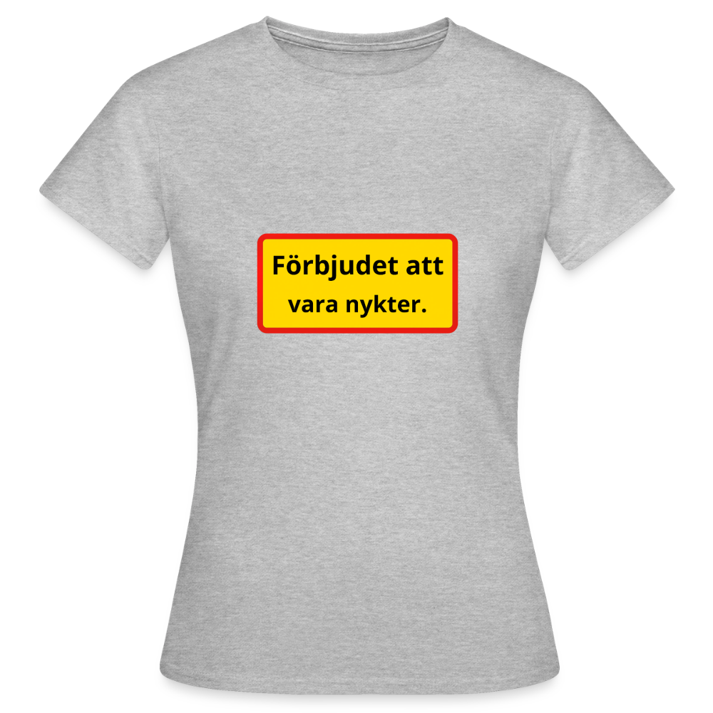 Förbjudet att vara nykter T-shirt Dam - gråmelerad