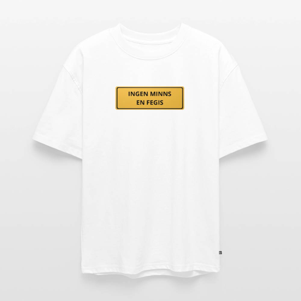 Ingen minns en fegis Oersized premium-T-shirt unisex - vit