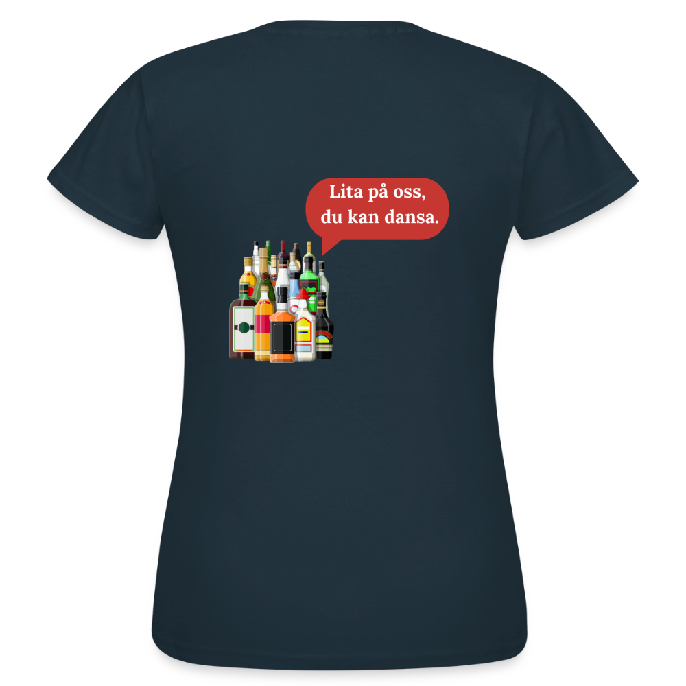 Lita på oss, du kan dansa T-shirt Dam - marinblå