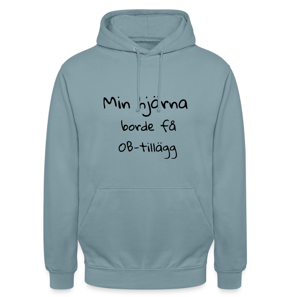 Min hjärna borde få OB-tillägg Hoodie Unisex - dimblå