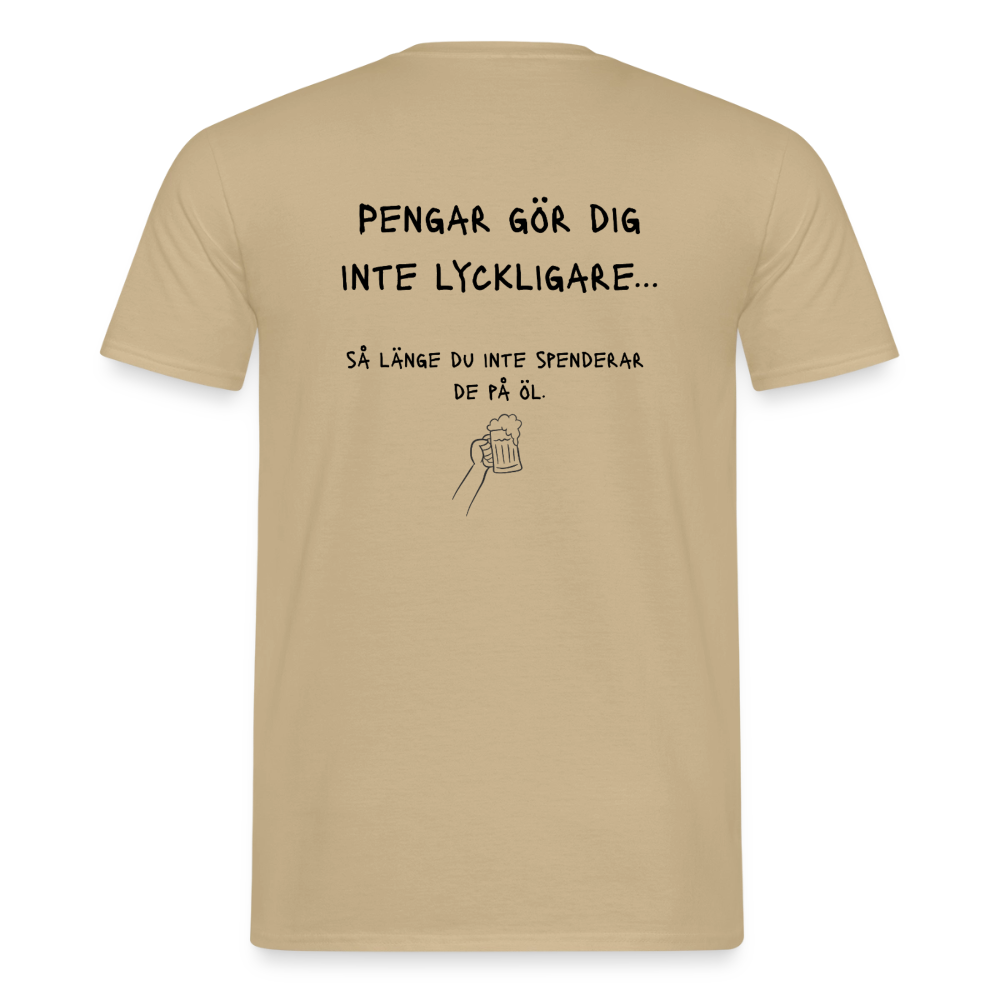 Pengar gör dig inte lyckligare så länge du inte spenderar de på öl T-shirt herr - sandbeige