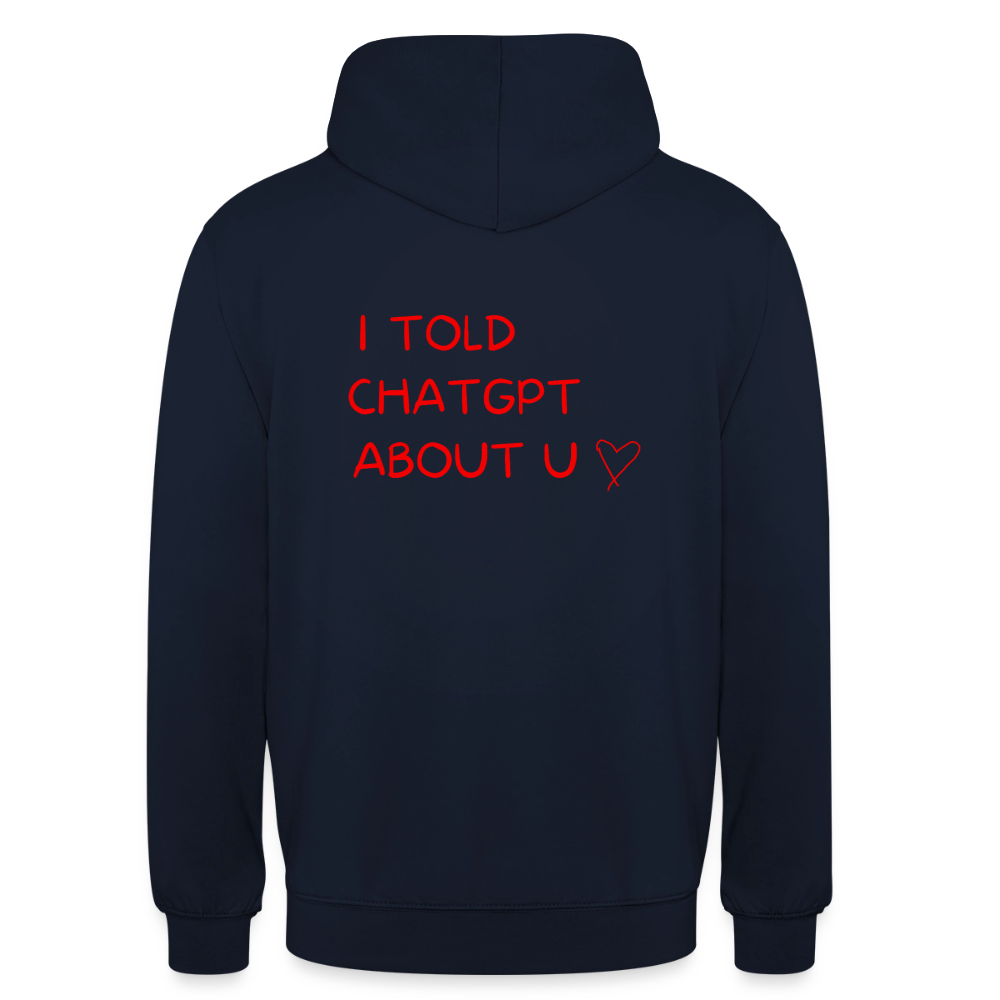 I told ChatGPT about u Hoodie Unisex - marinblå