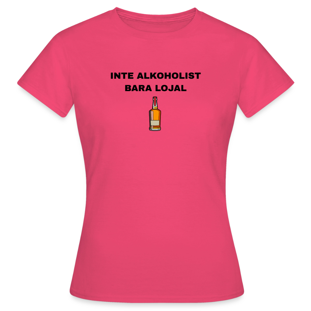 Inte alkoholist bara lojal T-shirt dam - azalea