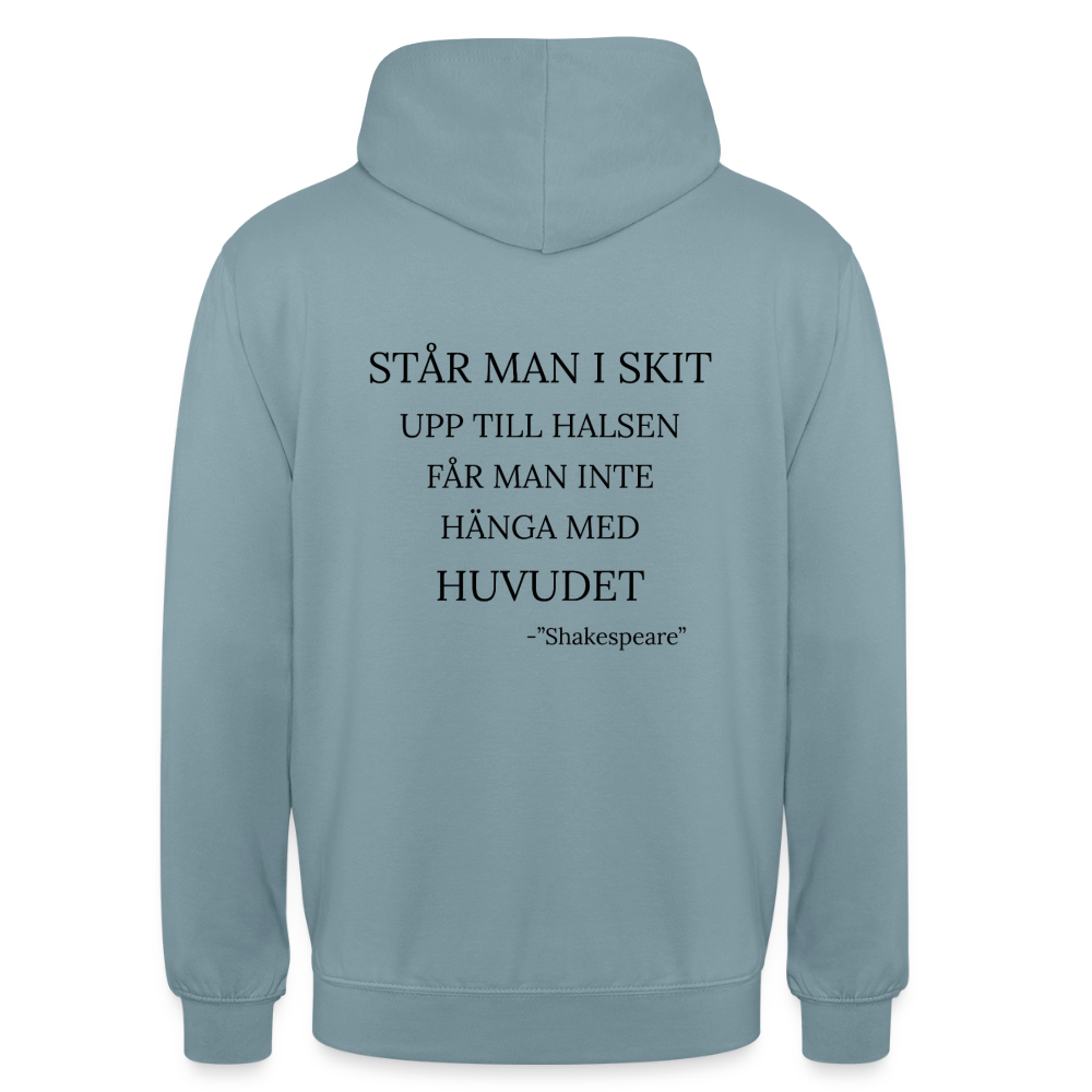 Står man i skit upp till halsen får man inte hänga med huvudet Hoodie Unisex - dimblå