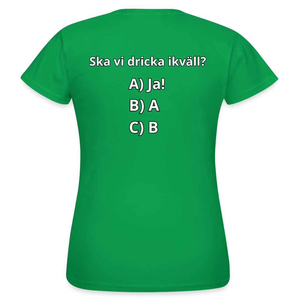 Ska vi dricka ikväll? T-shirt Dam - kellygrön