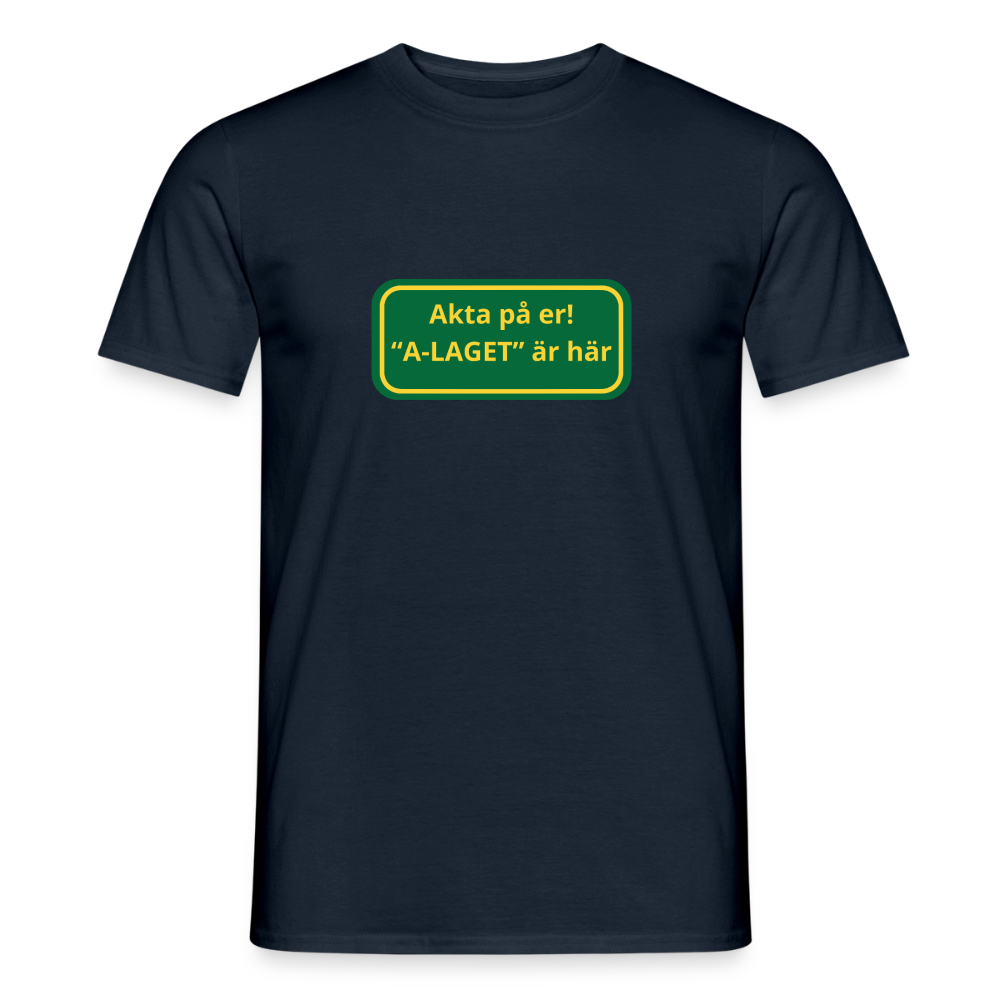 Akta på er A-laget är här T-shirt herr - marinblå