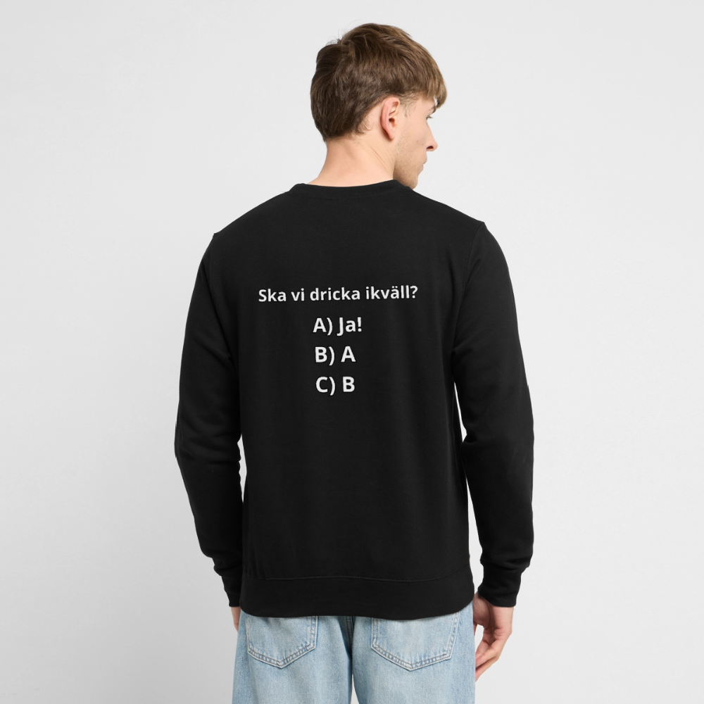 Ska vi dricka ikväll? Tröja Unisex - svart