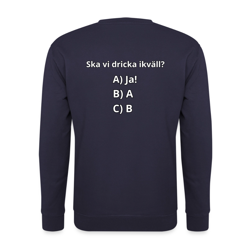 Ska vi dricka ikväll? Tröja Unisex - marinblå