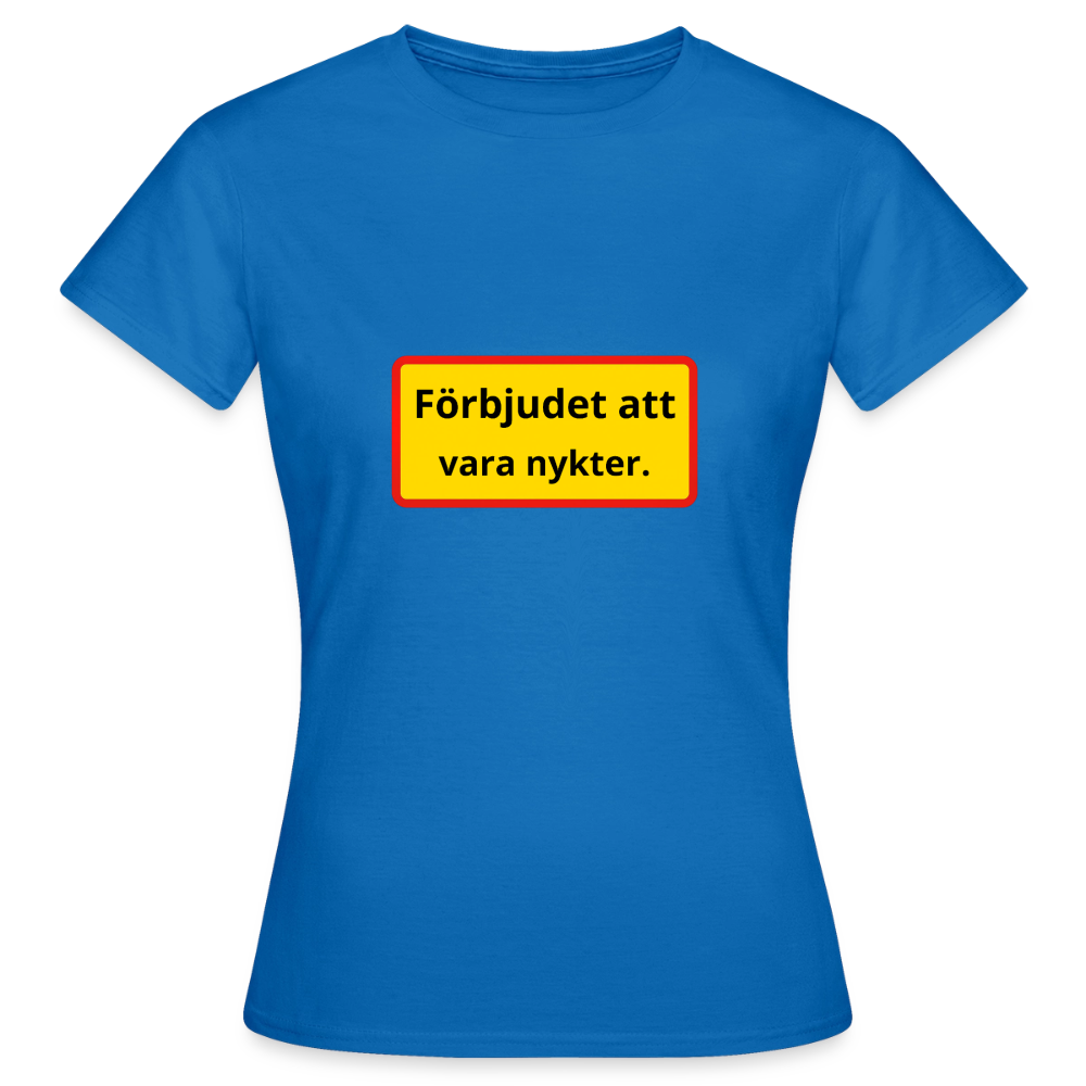 Förbjudet att vara nykter T-shirt Dam - royalblå
