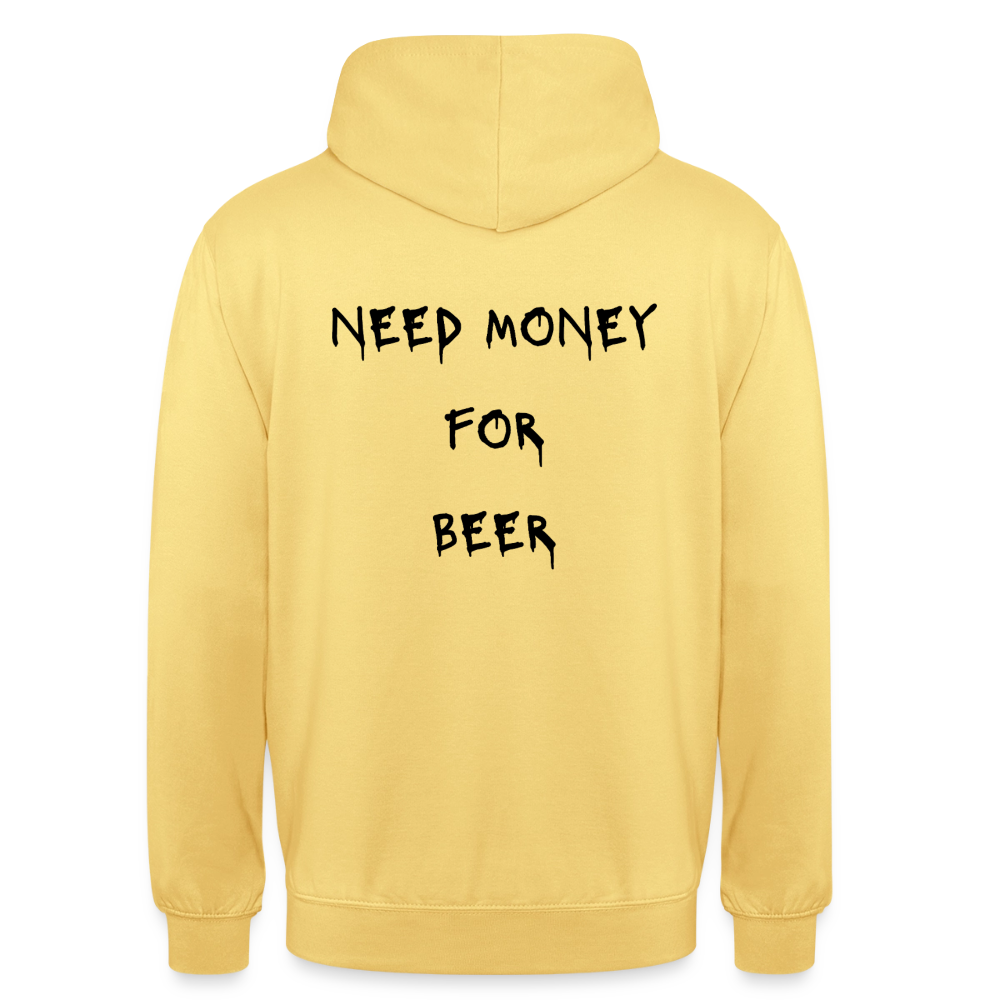 Need money for beeer Hoodie Unisex - citrongul