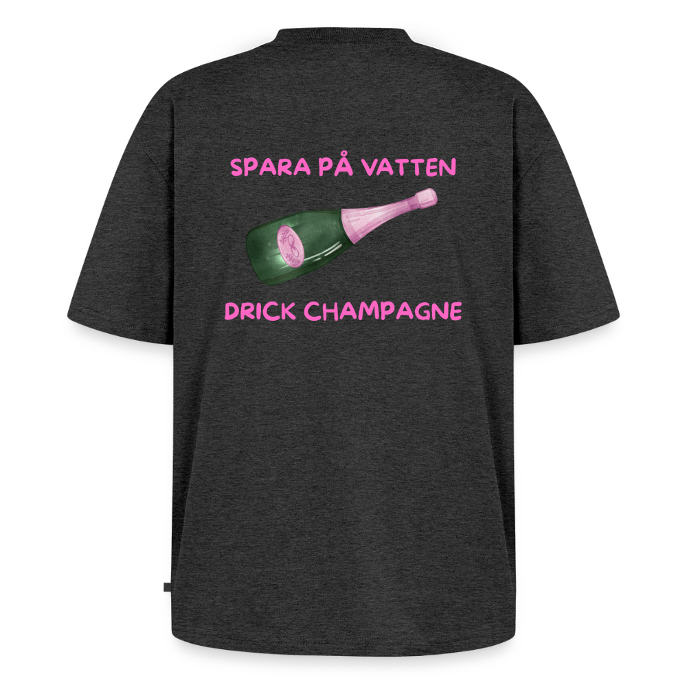 Spara på vatten, drick champagne Oversized premium-T-shirt Unisex - antracitmelerad