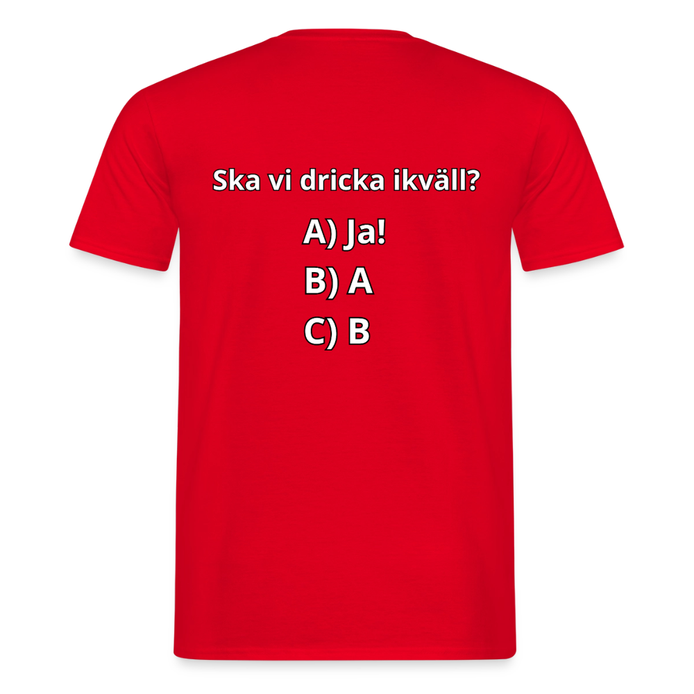 Ska vi dricka ikväll? T-shirt Herr - röd