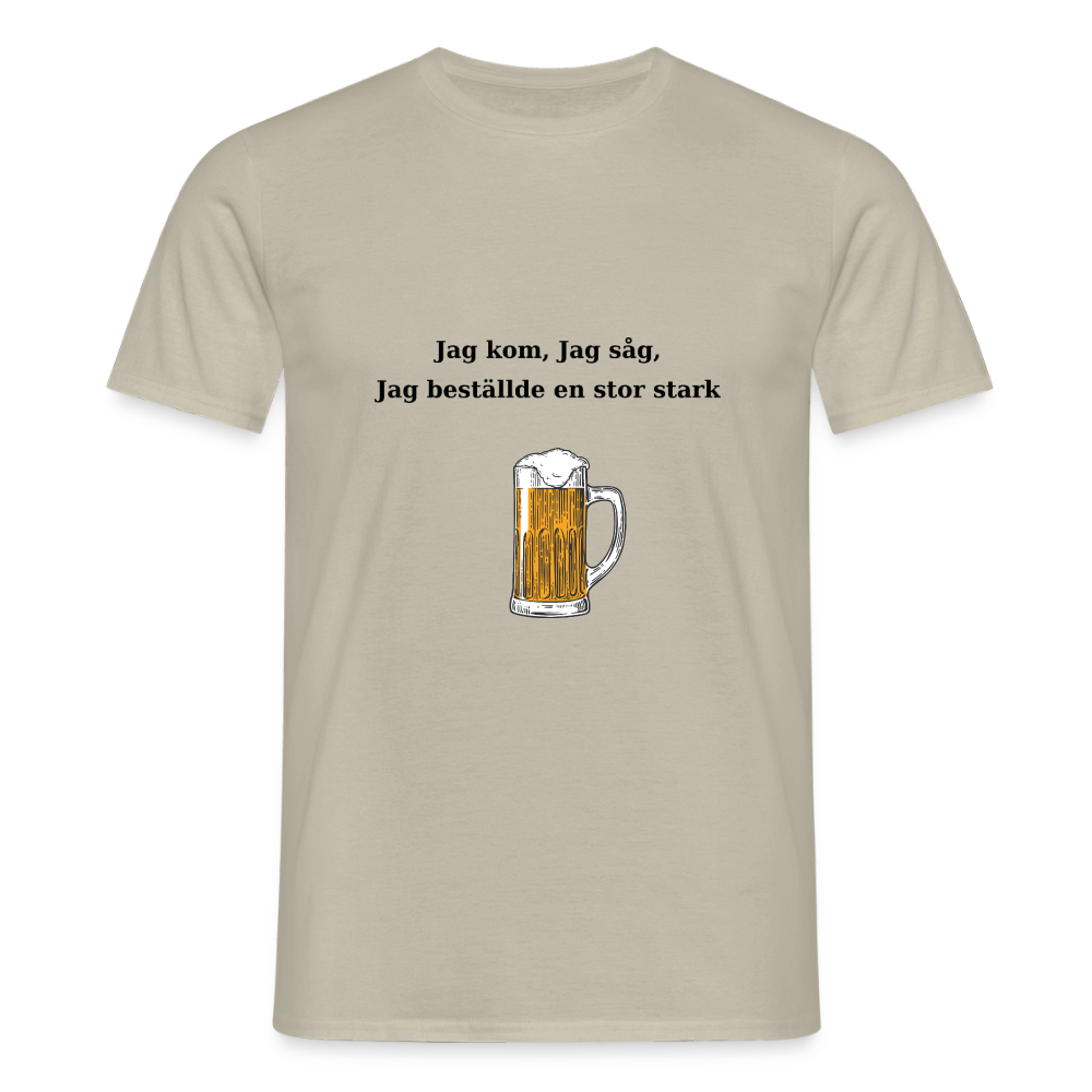 Jag kom, jag såg, jag beställde en stor stark T-shirt Herr - sandbeige