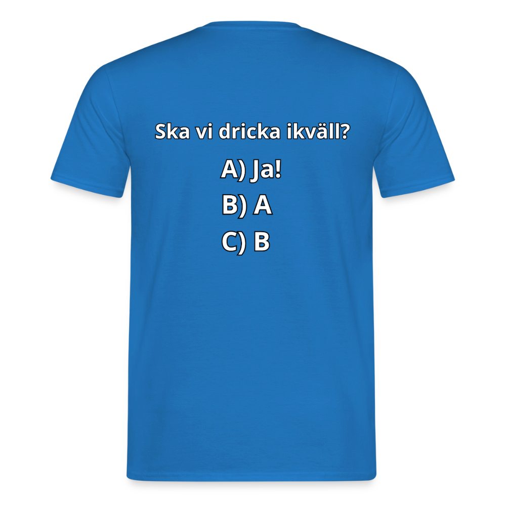 Ska vi dricka ikväll? T-shirt Herr - kungsblå