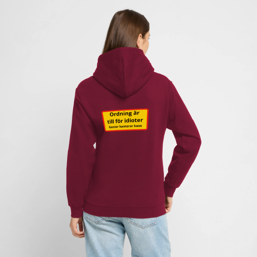Ordning är till för idioter, genier hanterar kaos Hoodie Unisex - bordeaux
