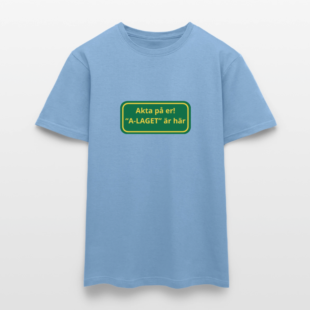 Akta på er A-laget är här T-shirt herr - carolina blue