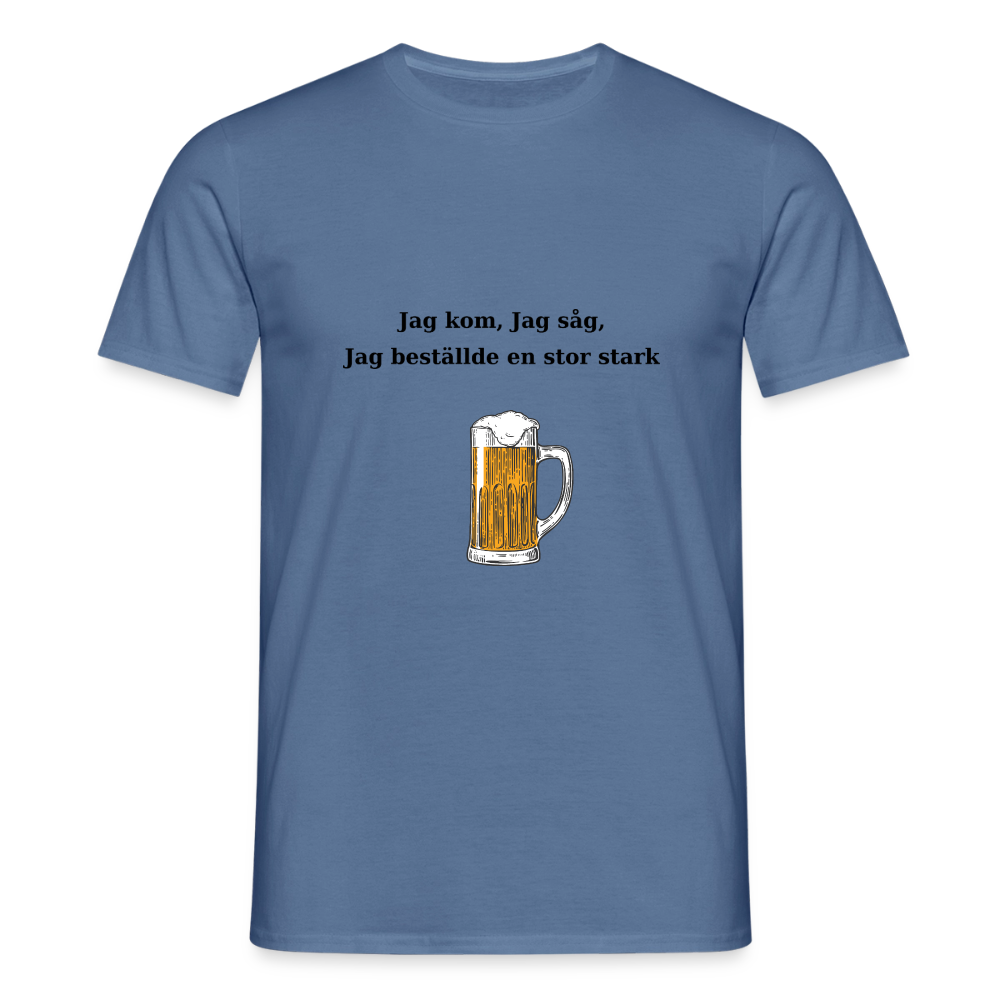 Jag kom, jag såg, jag beställde en stor stark T-shirt Herr - duvblå 