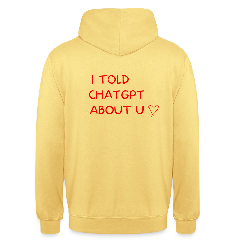 I told ChatGPT about u Hoodie Unisex - citrongul