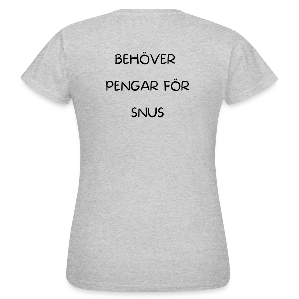 Behöver pengar för snus T-shirt dam - gråmelerad