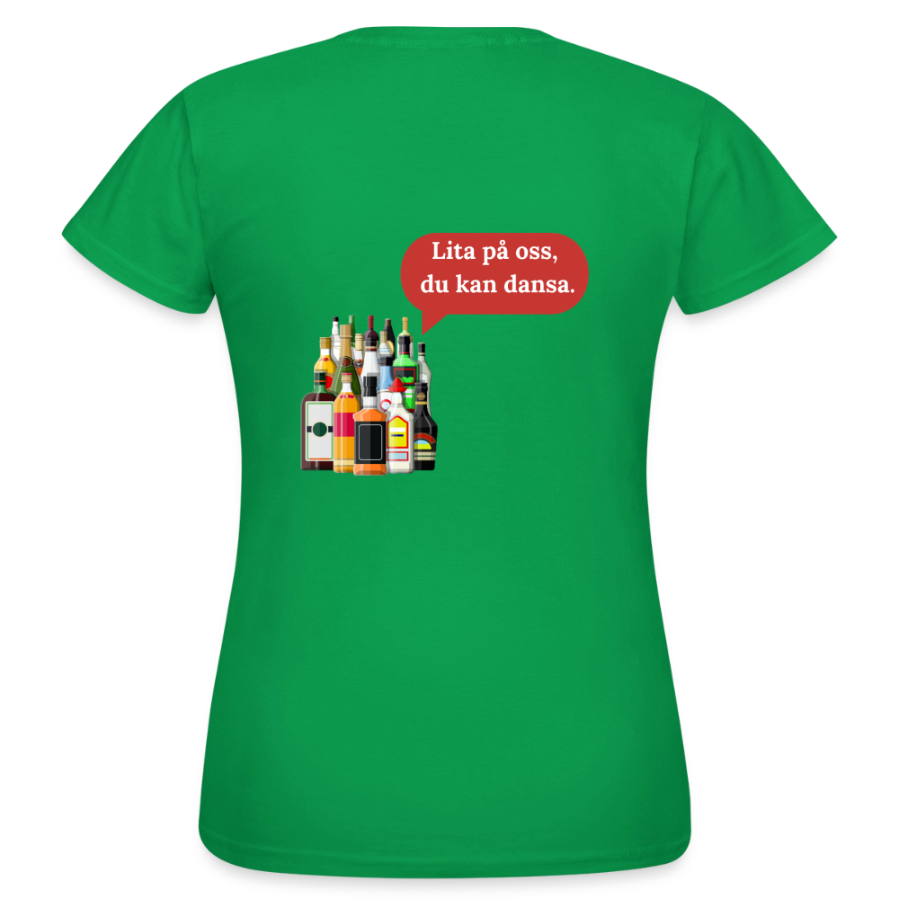 Lita på oss, du kan dansa T-shirt Dam - kellygrön