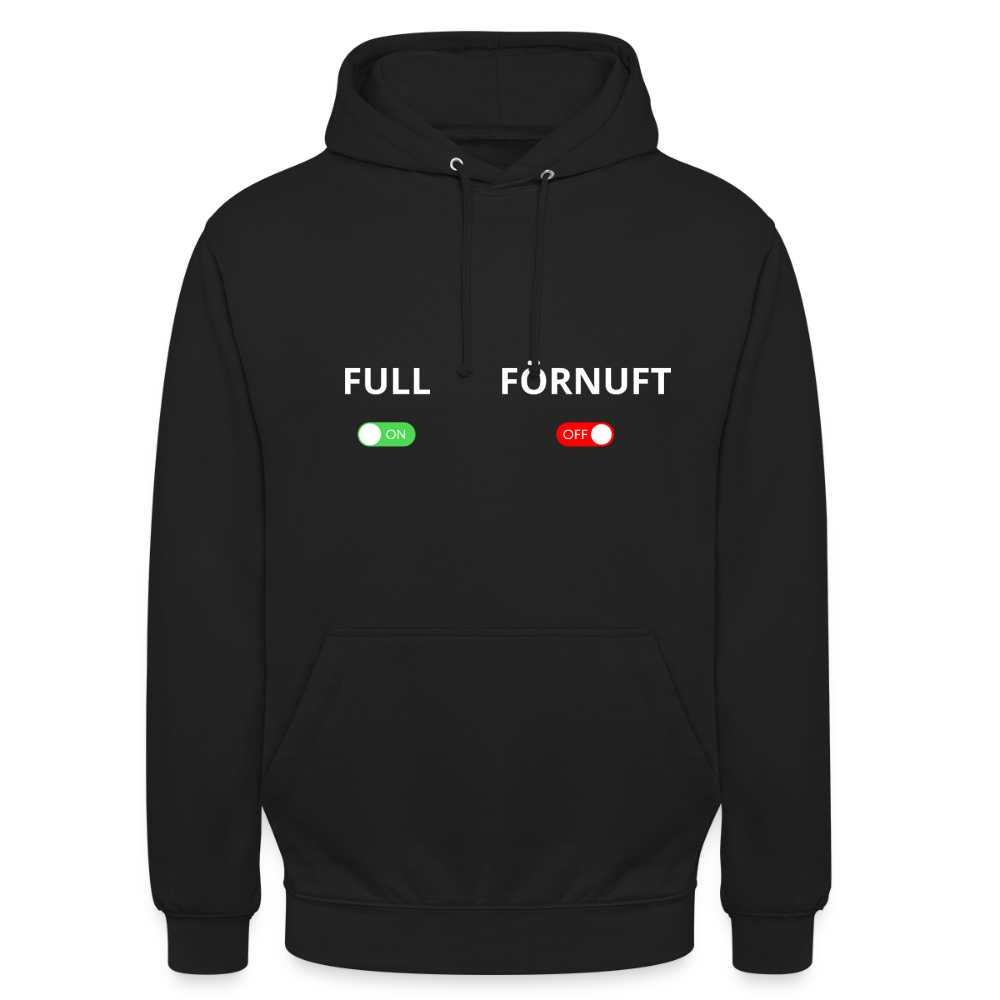 Full on, Förnuft off Hoodie Unisex - svart