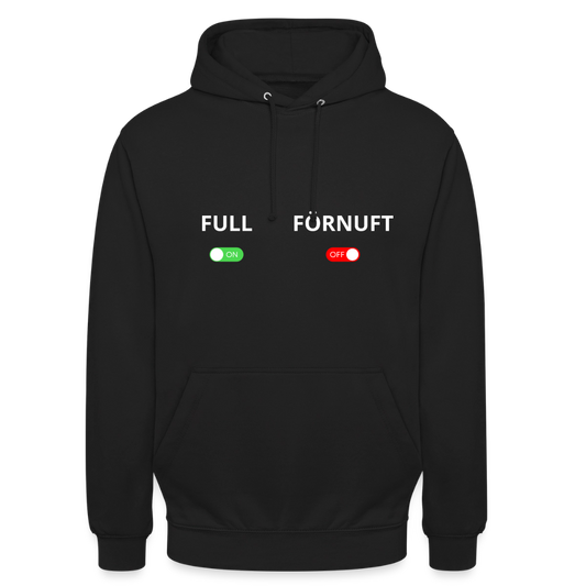 Full on, Förnuft off Hoodie Unisex - svart