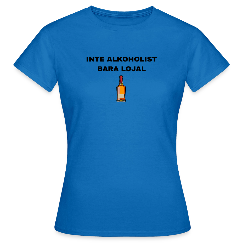 Inte alkoholist bara lojal T-shirt dam - royalblå