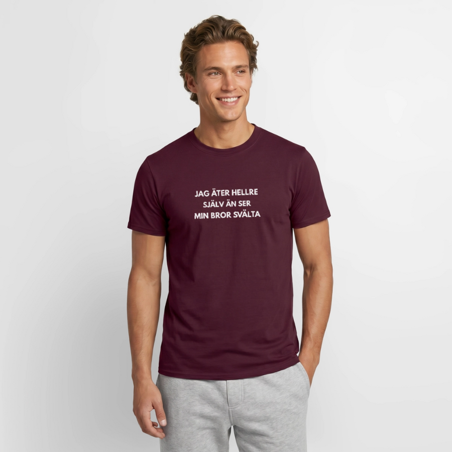 Jag äter hellre själv än ser min bror svälta T-shirt herr - tegelröd