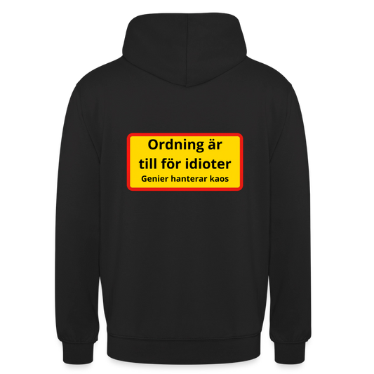 Ordning är till för idioter, genier hanterar kaos Hoodie Unisex - svart