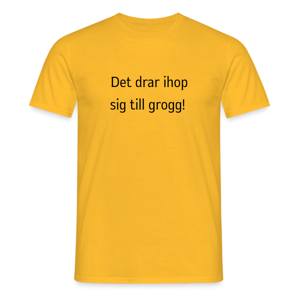 Det drar ihop sig till grogg! T-shirt herr - gul