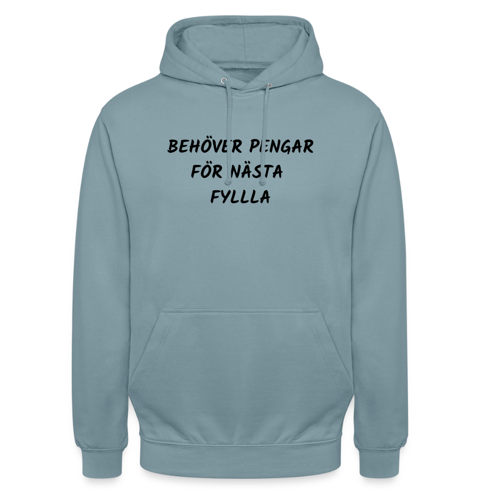 Behöver pengar för nästa fylla Hoodie Unisex - dimblå