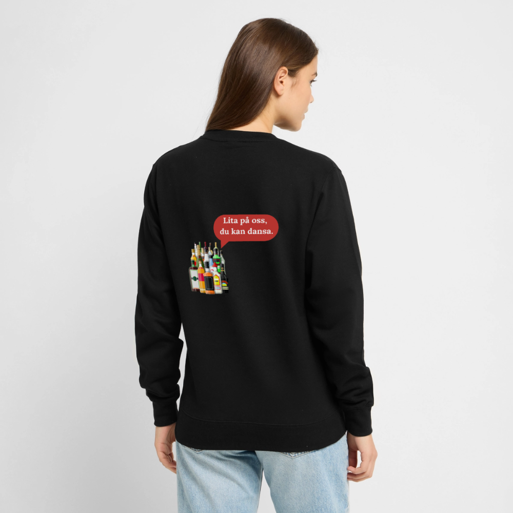 Lita på oss, du kan dansa Tröja Unisex - svart