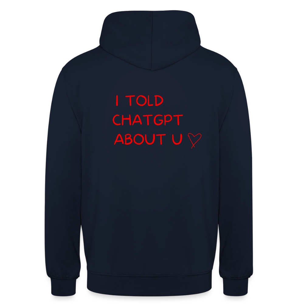 I told ChatGPT about u Hoodie Unisex - marinblå