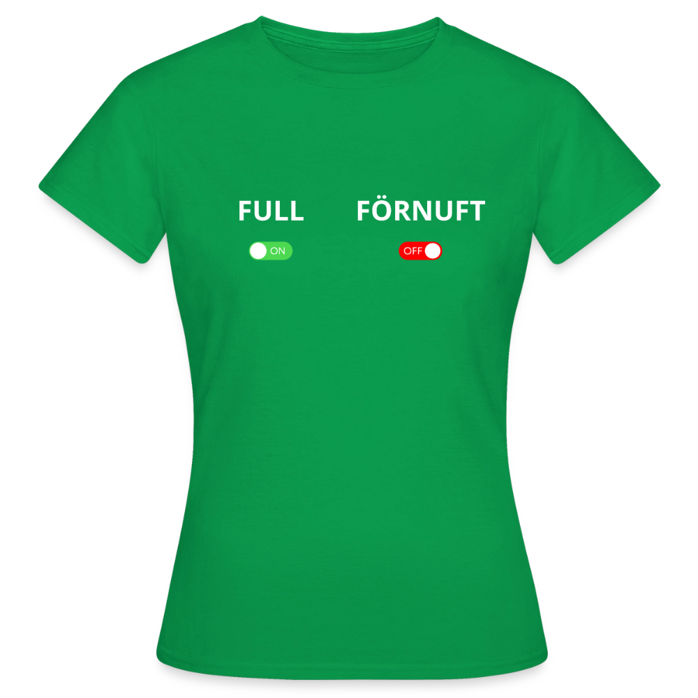 Full on, Förnuft off T-shirt Dam - kellygrön