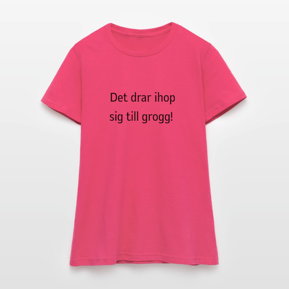 Det drar ihop sig till grogg! T-shirt dam - azalea