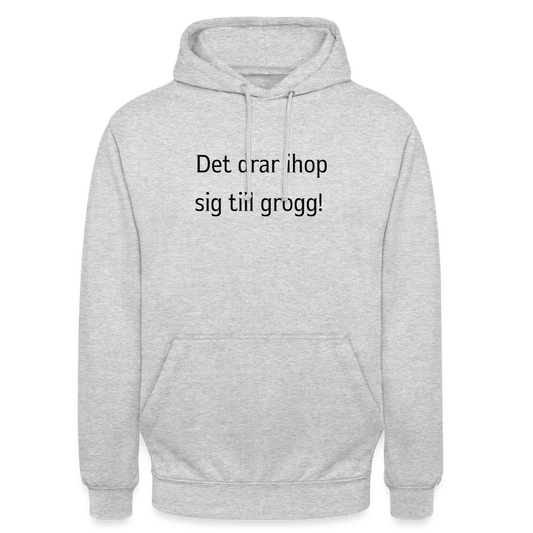 Det drar ihop sig till grogg! Hoodie Unisex - ljusgråmelerad
